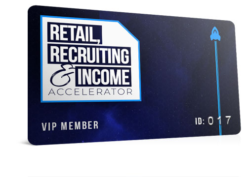 Retail, Recruiting & Income Accelerator
