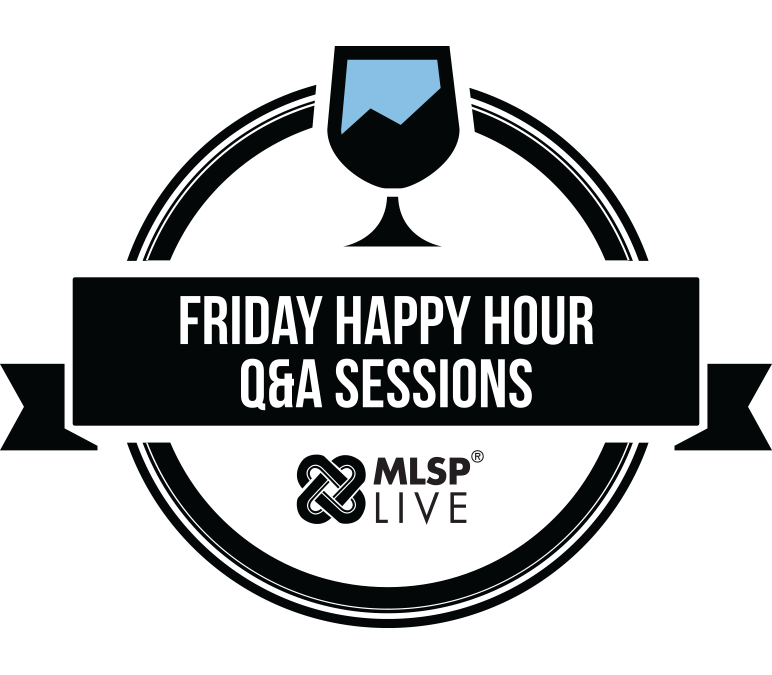 MLSP Happy Hour Q&A Sessions