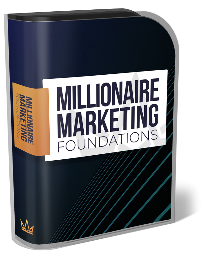 Millionaire Marketing Foundations
