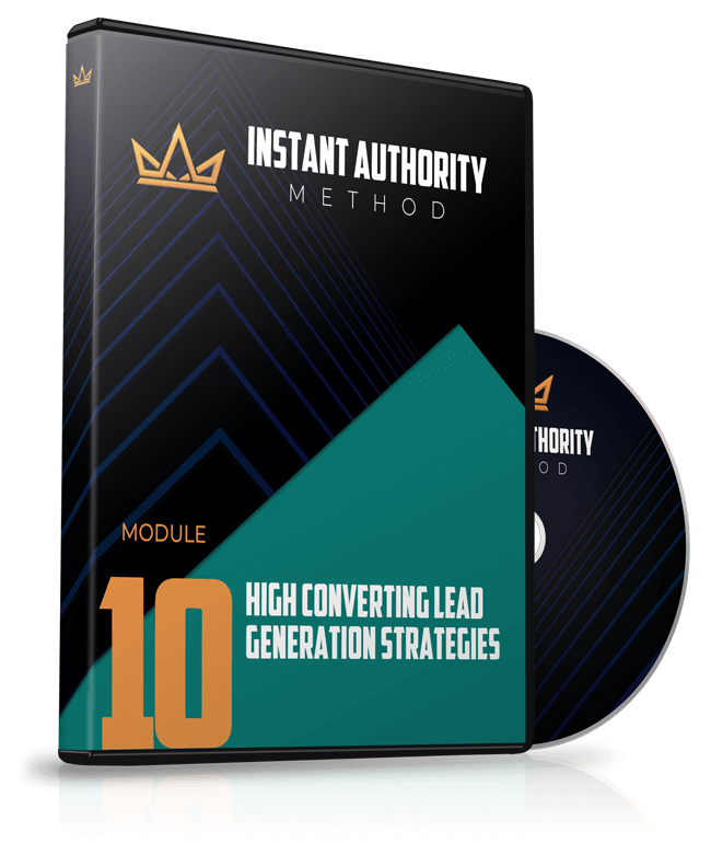 Module 10 - High Converting Lead Generation Strategies