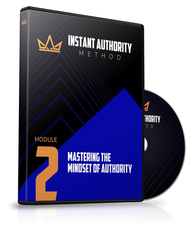 Module 2 - Mastering the Mindset of Authority