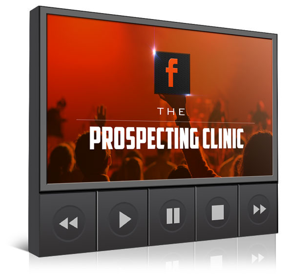 FACEBOOK PROSPECTING CLINIC
